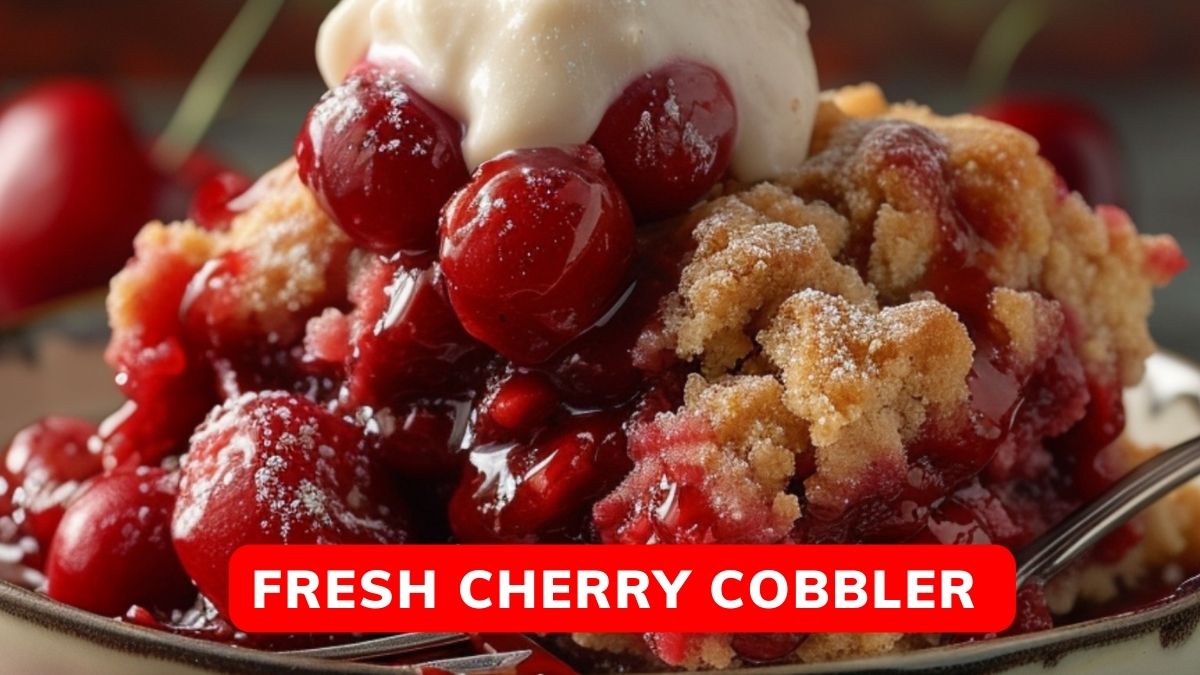 Fresh Cherry Cobbler Recipe