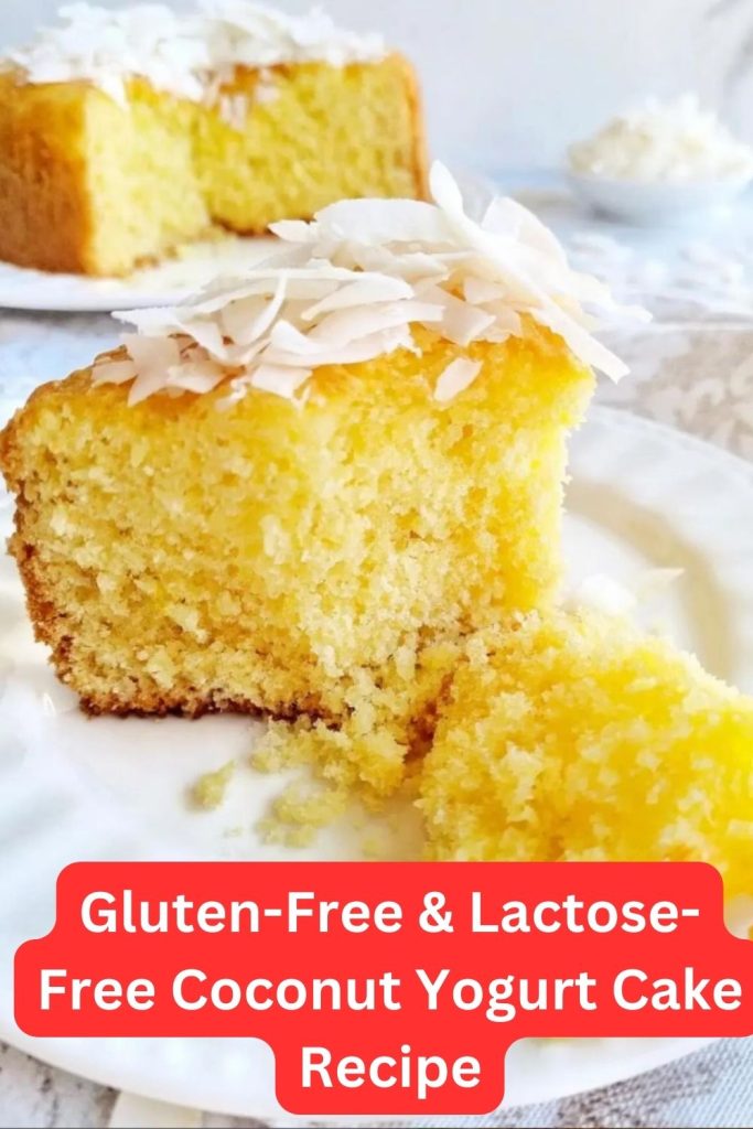 Gluten-Free & Lactose-Free Coconut Yogurt Cake Recipe