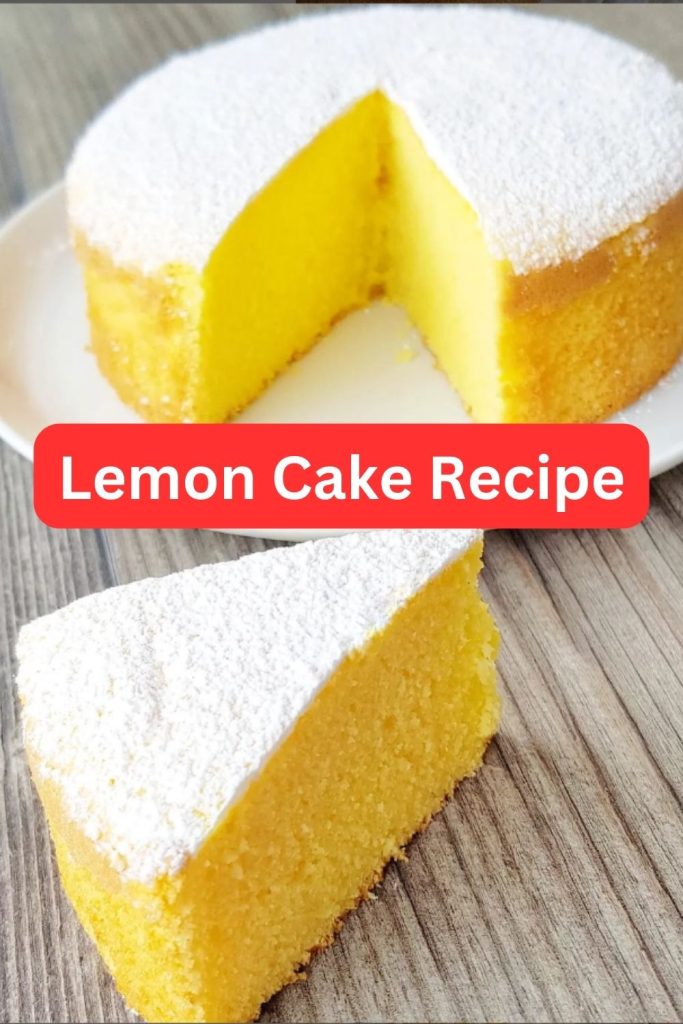 Lemon Cake Recipe