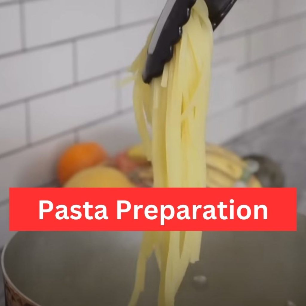 Pasta Preparation