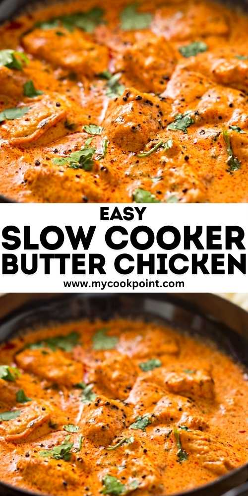 Slow Cooker Butter Chicken Recipe